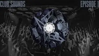 CLUB SOUNDS | Episode 1 | BassHouse & Mainstage