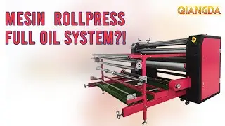 Mesin Roll Press Full Oli sistem | Pengusaha Sublim Wajib Lihat!