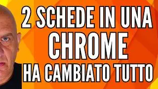😱 Chrome ha appena cambiato TUTTO! Due schede in una? Guarda qui!