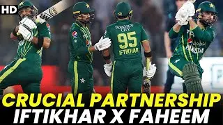 Crucial Partnership Between Iftikhar Ahmed & Faheem Ashraf | Pakistan vs New Zealand | PCB | M2B2A