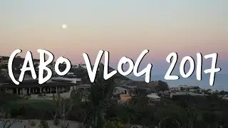 Cabo Spring Break 2017