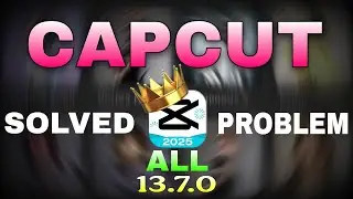 CapCut Pro 13.7.0 | CapCut No Needed VPN | CapCut All Problem Solved✅