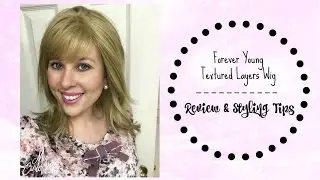 Forever Young Textured Layers Wig Review and Styling Tips