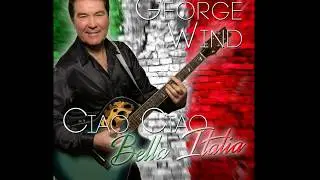George Wind - Ciao Ciao Bella Italia **VideoTrailer**