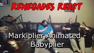 Renegades React to... Markiplier Animated - Babyplier