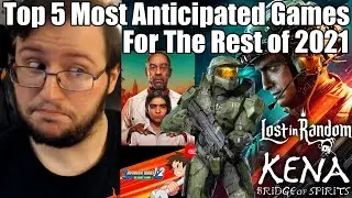 My Top 5 Most Anticipated Games For The Rest of 2021