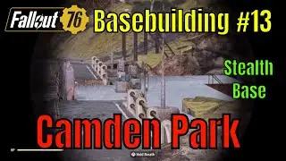 Fallout 76 camps #13 Camden Park stealth base