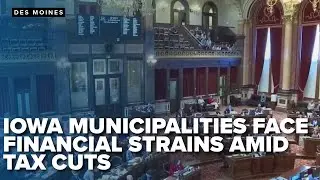 Local governments face financial strain as Iowa state tax cuts persist