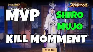 Shiro Mujo - Onmyoji Arena - MVP highttlight and killing momment with funny music
