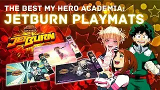 The BEST My Hero Academia Jet Burn PLAYMATS !