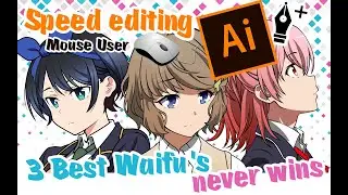 speed editing Anime on Adobe Illustrator ( MOUSE USER )