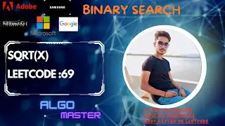 Square Root | O(logN) Time complexity and O(1) Space Complexity GeeksforGeeks | LEETCODE| Solution