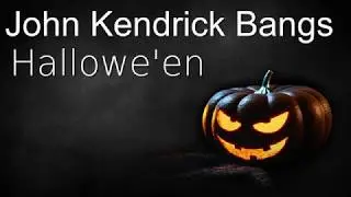 John Kendrick Bangs - Hallowe'en | Classic Halloween Poem
