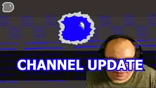 Channel Update - TheUnusualMaw - 8/27/2020