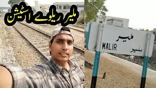 Malir Railway Station | Karachi Malir 15 | Nadeem Lifestyle