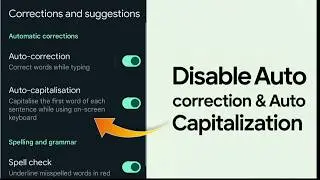 Как отключить автокоррекцию и автоматическую прописную букву в Google Pixel 10/10 Pro/10 Pro XL