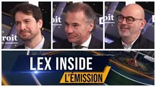 Lex Inside – L’actualité juridique - Émission du 8 février 2024