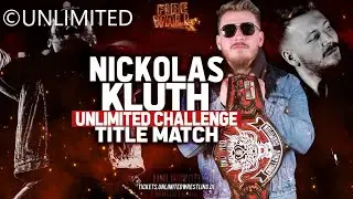Nickolas Kluth (c) vs ??? / Unlimited Challenge Title Match / Unlimited FireWall 2022 / WWE 2K22