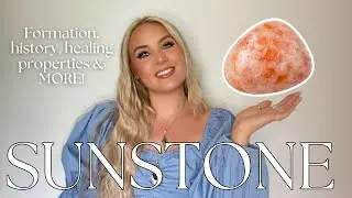 SUNSTONE: CRYSTAL HEALING, FORMATION, CHAKRAS, STAR SIGNS & MORE! ☀️