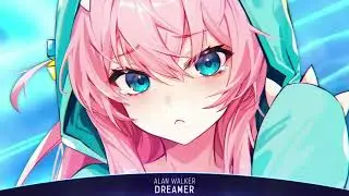 Nightcore - Dreamer (Alan Walker) - (1 Hour)
