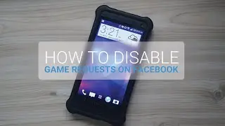 How To Disable Game Requests on Facebook Mobile App