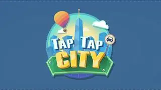 Tap Tap City - Idle Clicker Gameplay Trailer