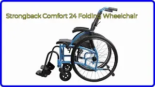 REVIEW (2025): Strongback Comfort 24 Folding Wheelchair. First Look.