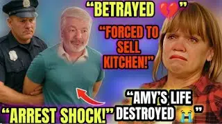 BETRAYED!😱 Destroyed Amy's LIFE | Force To Sell Amy's LITTLE KITCHEN | ARREST Chris Marek! LPBW