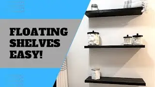 Floating Shelves that anyone can install! Bathroom Remodel!