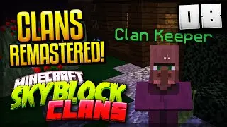 CLANS REMASTERED!  - Minecraft Skyblock Clans #8 (ArcadianMC)