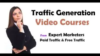 Give Traffic Generation Best Video Course