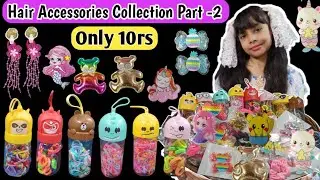 10rs Hair Accessories Collection Part -2 / Hair Accessories Collection / Trendy Hair Accessories /