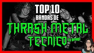 TOP 10: BANDAS de TECHNICAL THRASH METAL