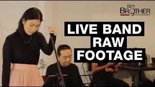 Raw Footage of Wedding Band KL Performance X Big Brother Entertainment- An Audio Visual Journey -