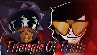 Triangle Of Truth- A Believe Mix (Incredibox)
