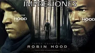 Robin Hood (2018) impresiones trailer