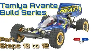 Tamiya Avante Build Series Part 4 Steps 10 to 12