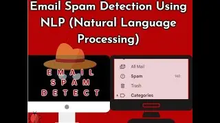 Email Spam Detection Using Machine Learning NLP (Natural Language Processing)
