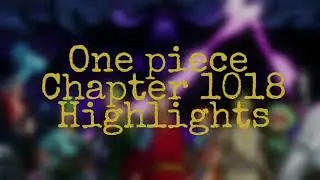 One Piece chapter 1018 highlights