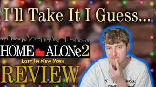 Home Alone 2: Lost In New York (1992) Movie Review! | I'll Take It I Guess...