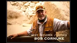 Meet Explorer, Author, Biblical investigator - BOB CORNUKE