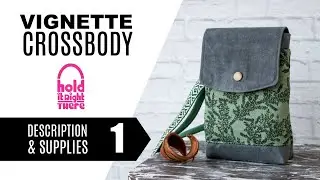 How to sew the Vignette Phone Crossbody Bag (Tutorial 1 of 6) - Description & Supplies