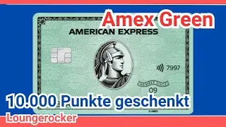 American Express Green Card: 15 000 Membership Rewards Punkte geschenkt