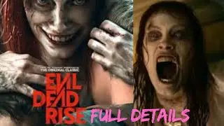 Evil Dead Rise (2023) &ndash; Full Movie Details, Cast, Plot, Review & Ending Explained