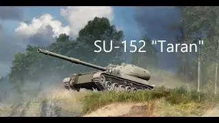 #306 SU-152 Taran TD 12.1k damage Karelia 【wot console ps5】