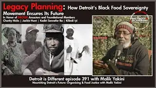 Legacy Planning: How Detroit's Black Food Sovereignty Movement Ensures Its Future