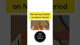 Employees on their notice period meme video.. #shorts #funny #the9to5show
