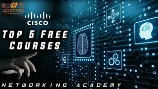Cisco 5 Free Courses | Netacad | CyberSecurity | IoT | Entrepreneur| Python | Linux | SiD Tech Hacks