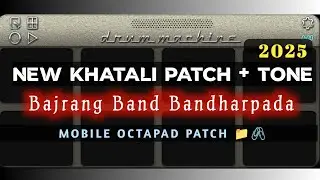 New Khatali Patch Tone | Bajrang Band Bandharpada | Mobile Octapad Patch Download | Heetrhythms 