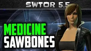 SWTOR Patch 5.5 Class Changes - MEDICINE Operative and SAWBONES Scoundrel